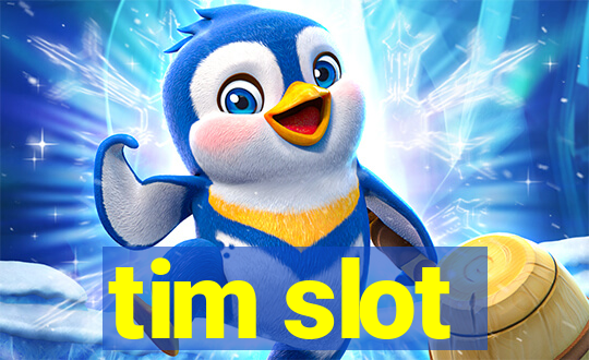 tim slot