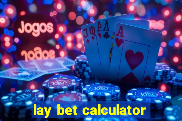 lay bet calculator