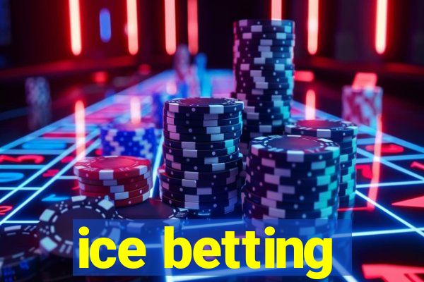 ice betting