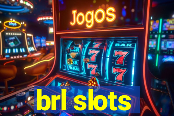 brl slots