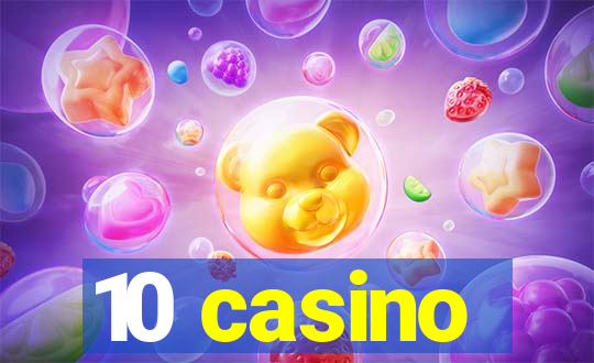 10 casino