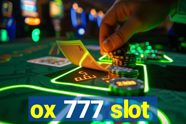 ox 777 slot