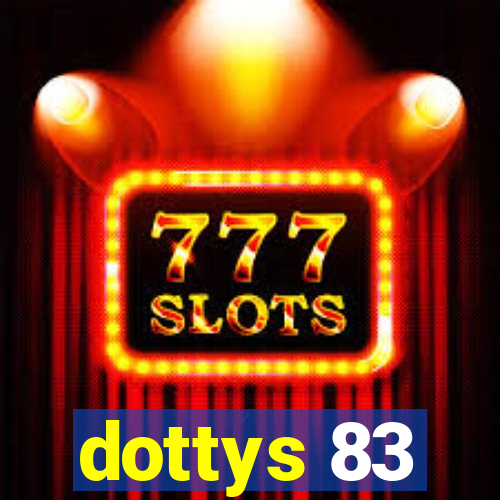 dottys 83