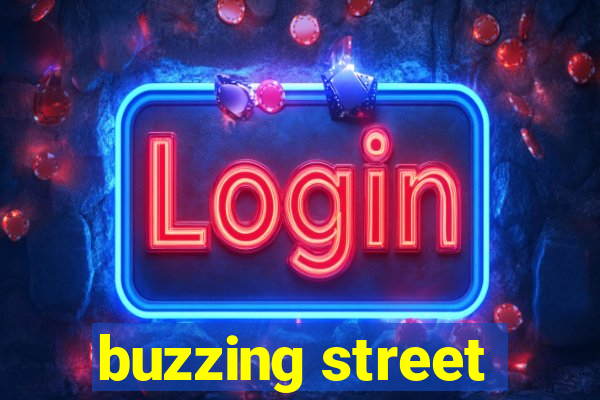 buzzing street