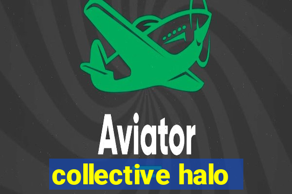 collective halo