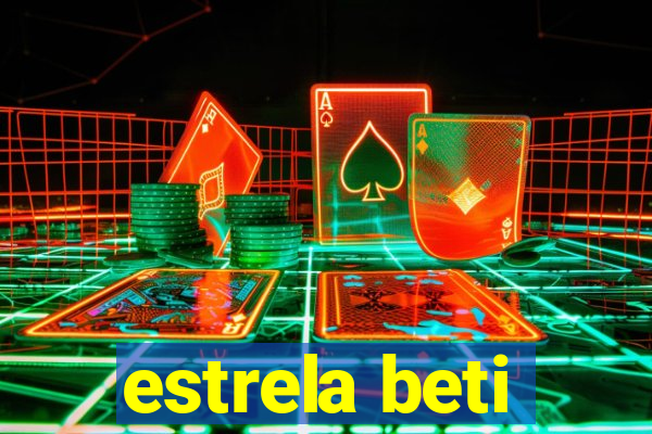 estrela beti