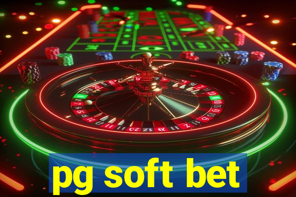 pg soft bet