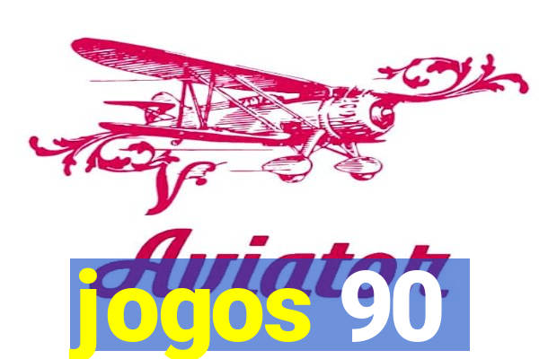 jogos 90