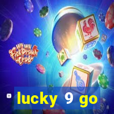 lucky 9 go