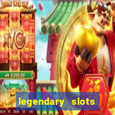 legendary slots paga mesmo