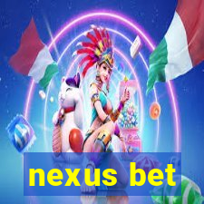 nexus bet