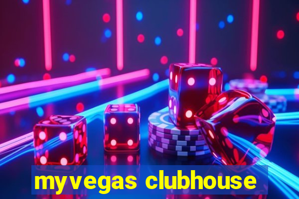 myvegas clubhouse