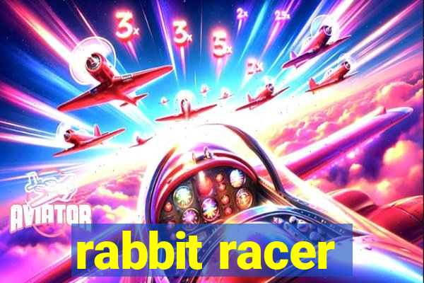 rabbit racer