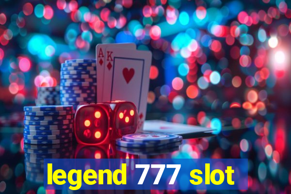 legend 777 slot