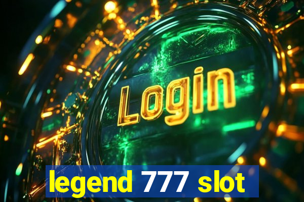 legend 777 slot