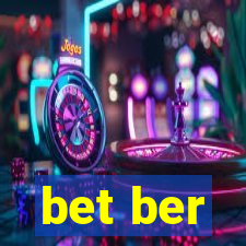 bet ber