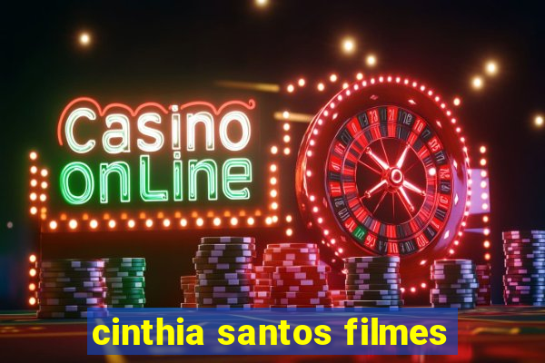 cinthia santos filmes