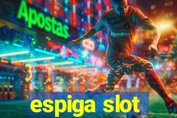 espiga slot