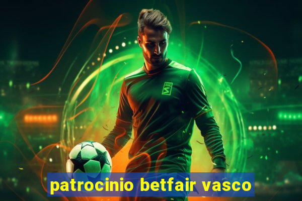 patrocinio betfair vasco