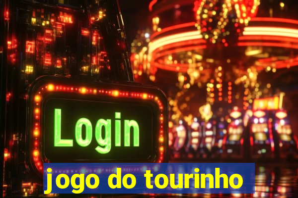 jogo do tourinho