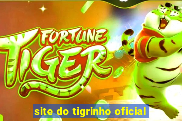 site do tigrinho oficial