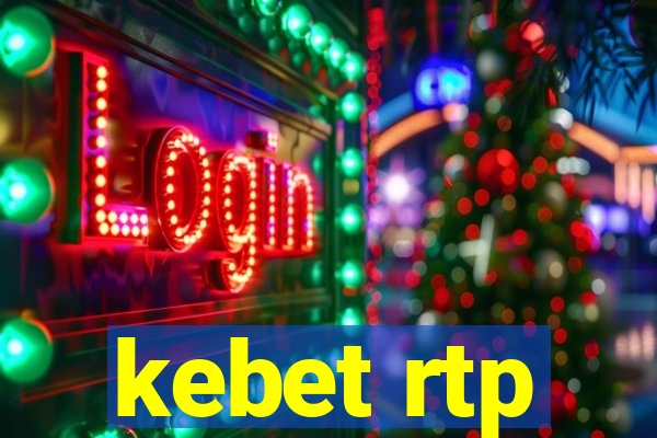 kebet rtp