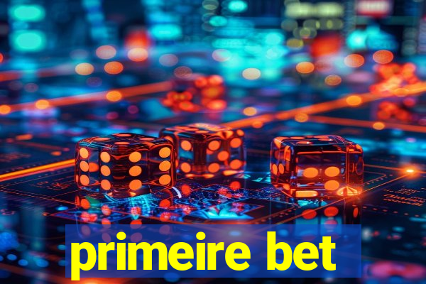 primeire bet