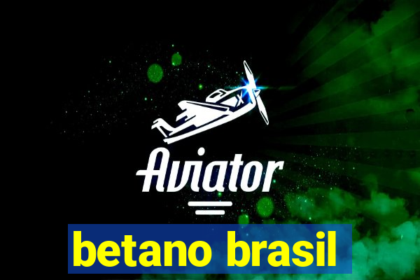 betano brasil