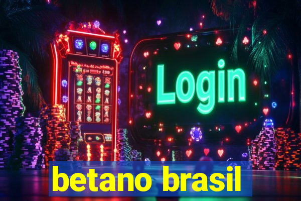 betano brasil