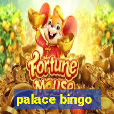 palace bingo