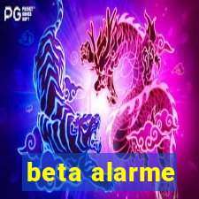 beta alarme