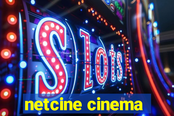 netcine cinema