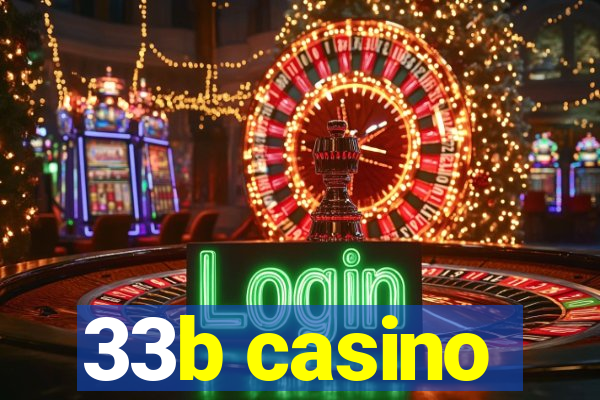 33b casino