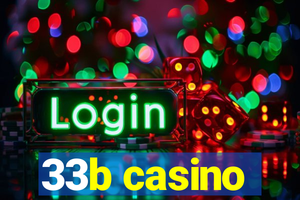 33b casino