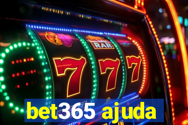 bet365 ajuda