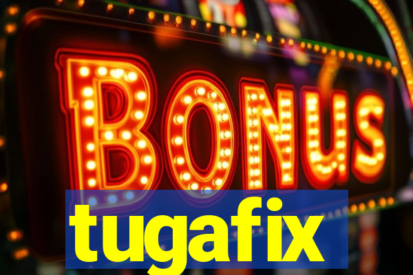 tugafix