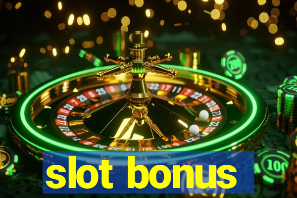 slot bonus