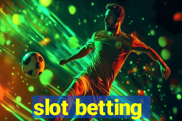 slot betting