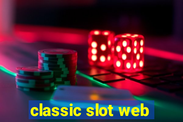 classic slot web