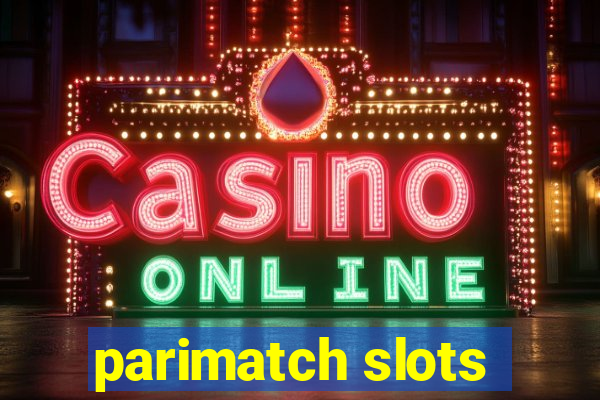 parimatch slots