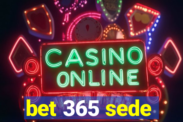 bet 365 sede