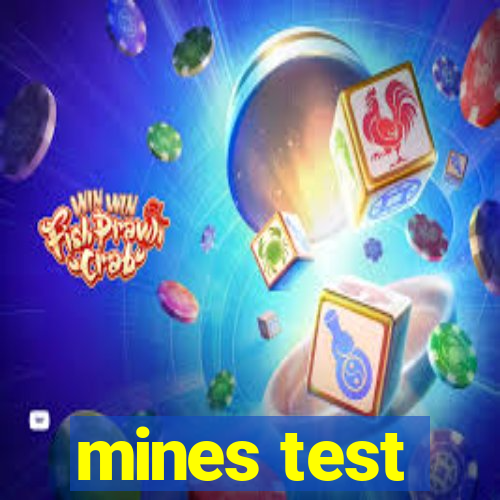 mines test