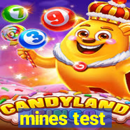 mines test