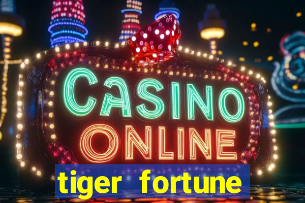 tiger fortune melhores horarios