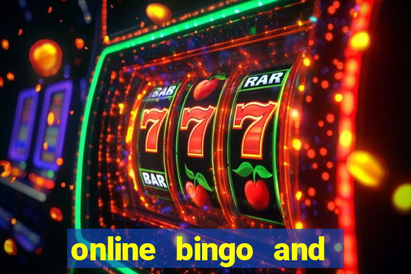 online bingo and slot games