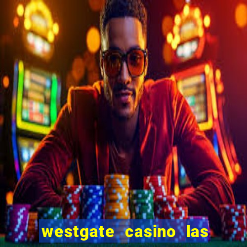 westgate casino las vegas nevada