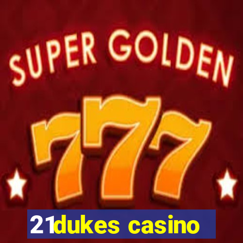 21dukes casino