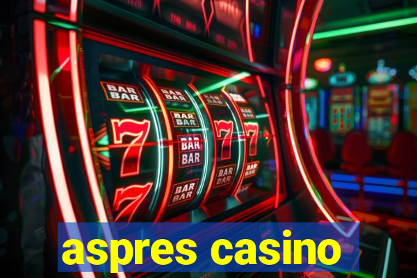 aspres casino