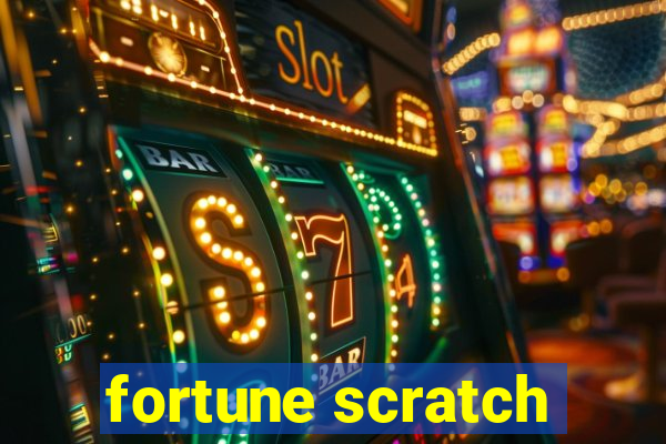 fortune scratch