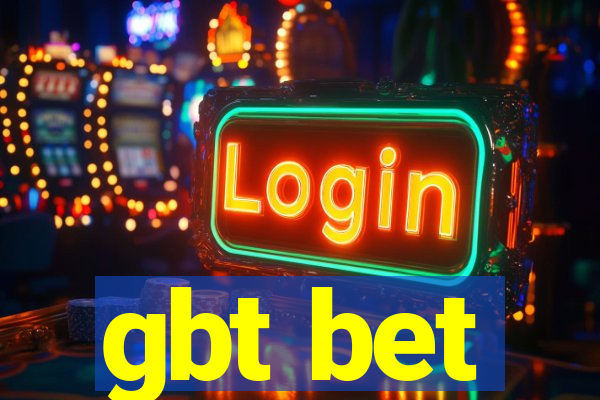 gbt bet